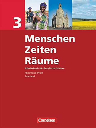 9783060644193: Menschen Zeiten Rume 3. Arbeitsbuch fr Gesellschaftslehre Neue Ausgabe. Rheinland-Pfalz und Saarland