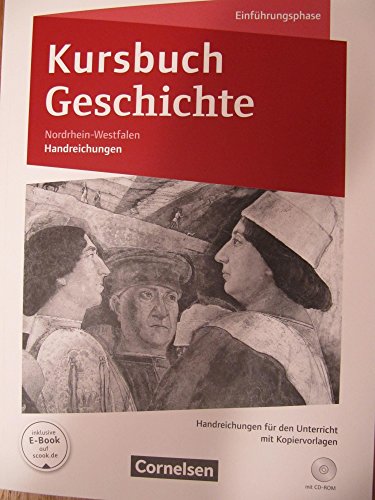 Imagen de archivo de Kursbuch Geschichte: Einfhrungsphase Nordrhein-Westfalen - Handreichungen fr den Unterricht mit Kopiervorlagen und CD-ROM. a la venta por Antiquariat  >Im Autorenregister<