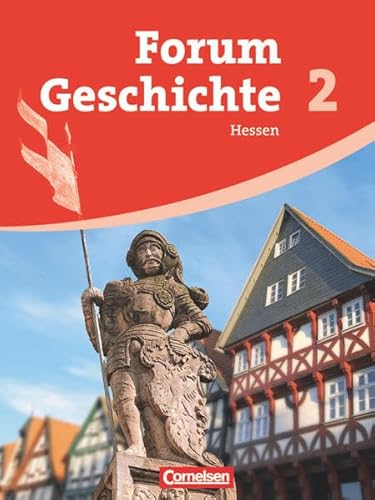 9783060644995: Forum Geschichte Ausgabe Hessen : Band 2, Vom Rmischen Reich bis zur Reformation