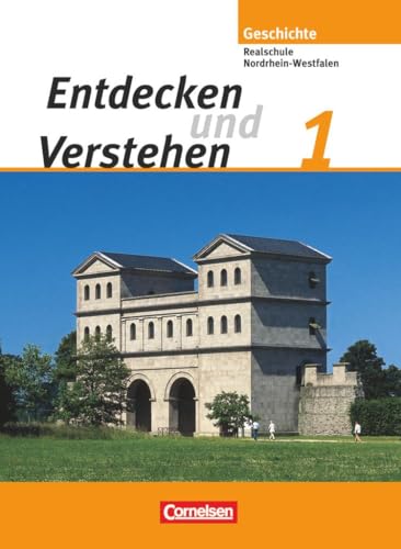 Stock image for Entdecken und Verstehen - Realschule und Gesamtschule Nordrhein-Westfalen: Band 1 - Von der Urgeschichte bis zum Ende des Rmischen Reiches: Schlerbuch for sale by medimops