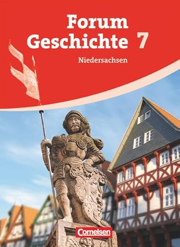 Beispielbild fr Forum Geschichte - Niedersachsen: 7. Schuljahr - Vom Hochmittelalter bis zum Dreiigjhrigen Krieg: Schlerbuch zum Verkauf von medimops