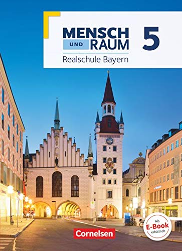 Beispielbild fr Mensch und Raum - Geographie Realschule Bayern - Neubearbeitung 2017 / 5. Jahrgangsstufe - Schlerbuch zum Verkauf von medimops