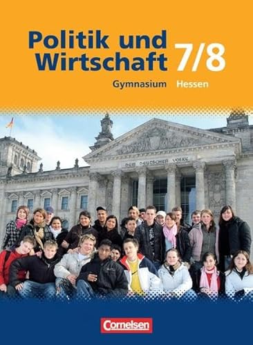 Beispielbild fr Politik und Wirtschaft - Gymnasium Hessen: 7./8. Schuljahr - Schlerbuch zum Verkauf von medimops