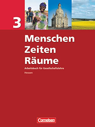 9783060647477: Menschen Zeiten Rume 3. Schlerbuch. Hessen. Neue Ausgabe