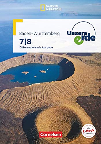Beispielbild fr Unsere Erde - Differenzierende Ausgabe Baden-Wrttemberg / 7./8. Schuljahr - Schlerbuch zum Verkauf von medimops