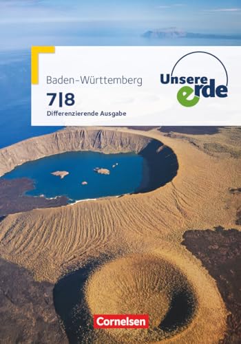 Stock image for Unsere Erde - Differenzierende Ausgabe Baden-Wrttemberg / 7./8. Schuljahr - Schlerbuch for sale by medimops