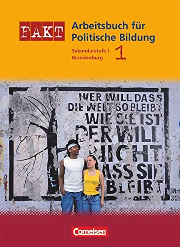 Beispielbild fr Fakt - Brandenburg - Sekundarstufe I: Politische Bildung - Band 1 zum Verkauf von rebuy recommerce GmbH