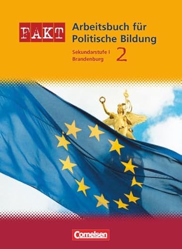 9783060648849: Fakt 2 - Schlerbuch - Sekundarstufe 1 - Politische Bildung - Neubearbeitung - Brandenburg