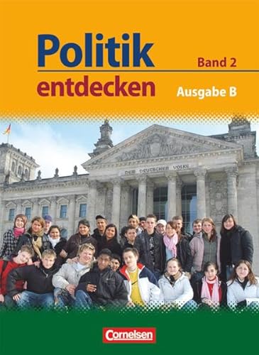 Beispielbild fr Politik entdecken - Ausgabe B: Sekundarstufe I - Nordrhein-Westfalen: Band 2 - Schlerbuch zum Verkauf von medimops