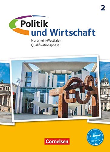 9783060650309: Politik und Wirtschaft 2. Nordrhein-Westfalen. Qualifikationsphase. Schlerbuch Oberstufe
