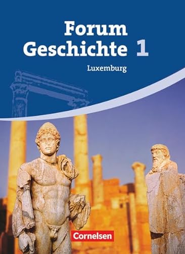 Beispielbild fr Forum Geschichte - Luxemburg: Band 1 - Schlerbuch zum Verkauf von medimops