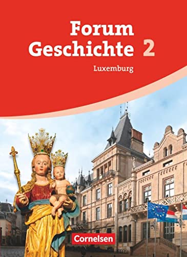 Beispielbild fr Forum Geschichte 02. Schlerbuch fr Luxemburg zum Verkauf von medimops