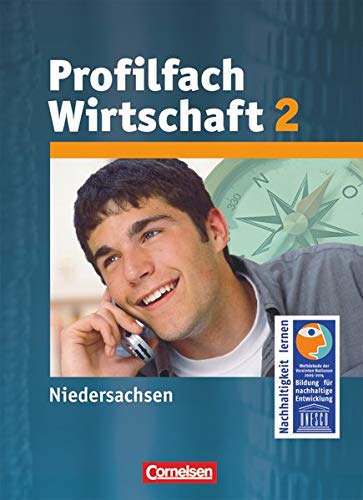 Beispielbild fr Profilfach Wirtschaft - Niedersachsen: Sekundarstufe I: Band 2 - Schlerbuch zum Verkauf von medimops