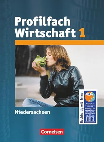 Stock image for Profilfach Wirtschaft - Niedersachsen: Sekundarstufe I: Band 1 - Schlerbuch for sale by medimops