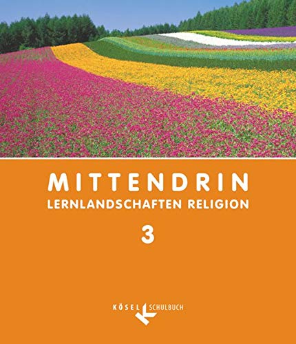 Stock image for Mittendrin - Baden-Wrttemberg und Niedersachsen: Band 3: 9./10. Schuljahr - Schlerbuch for sale by medimops