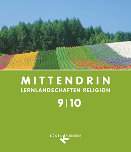 9783060653874: MITTENDRIN 9/10 Sekundarstufe I: Lernlandschaften Religion. Unterrichtswerk fr katholischen RU