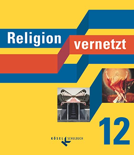 Beispielbild fr Religion vernetzt 12: Unterrichtswerk f�r katholische Religionslehre an Gymnasien zum Verkauf von Chiron Media