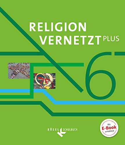 Imagen de archivo de Religion vernetzt Plus 6. Schuljahr - Schlerbuch a la venta por Revaluation Books