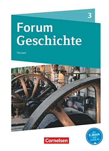 9783060656981: Forum Geschichte Band 3 - Gymnasium Hessen - Von der Franzsischen Revolution bis zum Ersten Weltkrieg: Schlerbuch