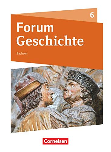 Stock image for Forum Geschichte 6. Schuljahr - Gymnasium Sachsen - Schlerbuch for sale by Blackwell's