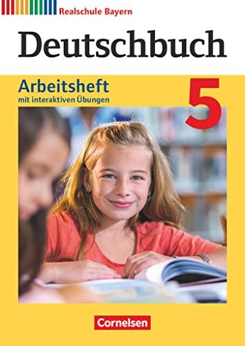 Deutschbuch - Realschule Bayern 5. Jahrgangsstufe - Arbeitsheft mit interaktiven Übungen auf scook.de: Mit Lösungen - Aigner-Haberstroh, Elke/ Bildl, Gertraud/ Fahl, Axel/ Hochleitner-Prell, Monika/ Koppitz, Timo/ Krause, Marlene/ Oppacher, Barbara/ Wiesiollek, Sonja/ Wüst, Sylvia