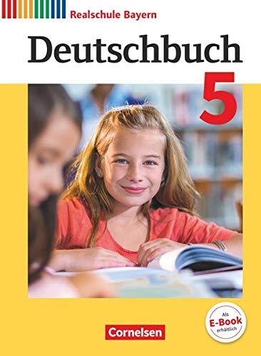 Beispielbild fr Deutschbuch - Realschule Bayern 5. Jahrgangsstufe - Schlerbuch zum Verkauf von Revaluation Books