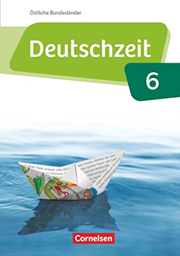 9783060673759: Deutschzeit 6. Schuljahr - stliche Bundeslnder und Berlin - Schlerbuch