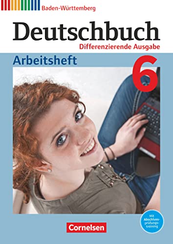 Imagen de archivo de Deutschbuch - Differenzierende Ausgabe Baden-Wrttemberg - Bildungsplan 2016: Band 6: 10. Schuljahr - Arbeitsheft mit Lsungen a la venta por medimops