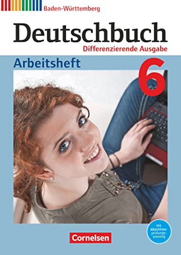 Stock image for Deutschbuch - Sprach- und Lesebuch - Differenzierende Ausgabe Baden-Wrttemberg 2016 - Band 6: 10. Schuljahr: Neubearbeitung 2023 - Arbeitsheft mit Lsungen for sale by medimops