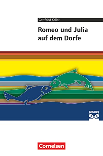 Beispielbild fr Romeo und Julia auf dem Dorfe : Empfohlen fr 8.-10. Schuljahr. Textausgabe. Text - Erluterungen - Materialien zum Verkauf von Buchpark