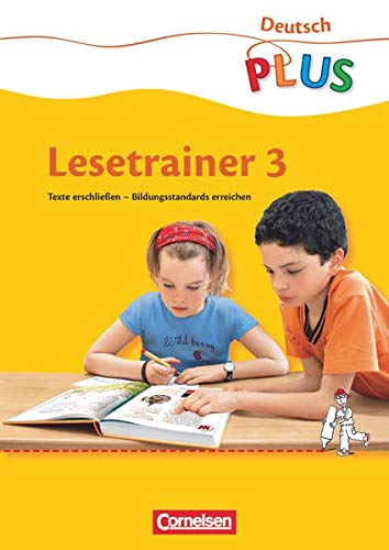 Beispielbild fr Deutsch plus - Grundschule - Lesetrainer: 3. Schuljahr - Arbeitsheft: Texte erschlieen - Bildungsstandrards erreichen zum Verkauf von medimops