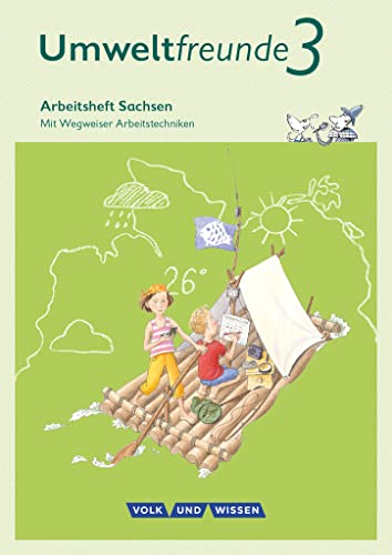 9783060806058: Umweltfreunde 3. Schuljahr - Sachsen - Arbeitsheft: Mit Wegweiser Arbeitstechniken