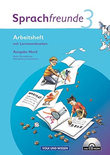 9783060807222: Sprachfreunde 3. Schuljahr. Neubearbeitung 2010. Ausgabe Nord (Berlin, Brandenburg, Mecklenburg-Vorpommern). Arbeitsheft mit CD-ROM: Mit Lernstandsseiten
