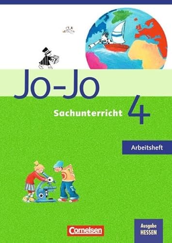 Jo-Jo Sachunterricht - Allgemeine Ausgabe: 4. Schuljahr - Hessen - Arbeitsheft - Michaela Böttcher, Carina Endres, Gabriele Engels, Hans Peter Hartmann, Dr. Gabriele Heidenreich, Renate Niklausen, Heike Rinderknecht