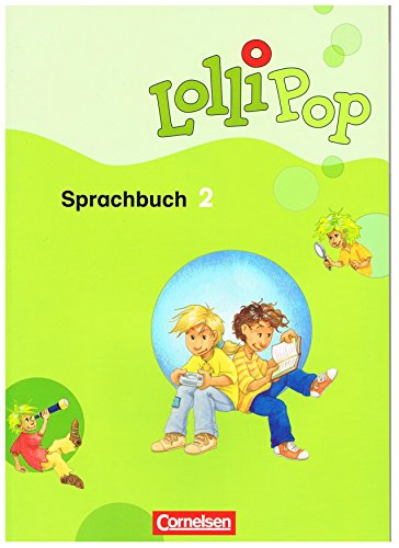 Lollipop Sprachbuch ; 2. ; [Hauptw.]. - Dorst, Gisela, Gudrun Hütten und Hartmut Kulick