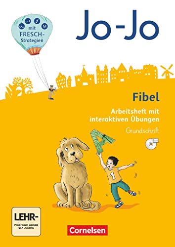 Jo-Jo Fibel 1. Schuljahr - Allgemeine Ausgabe - Neubearbeitung 2016. Arbeitsheft in Grundschrift mit interaktiven Übungen auf scook.de : Mit Einlegern und CD-ROM - Nicole Namour