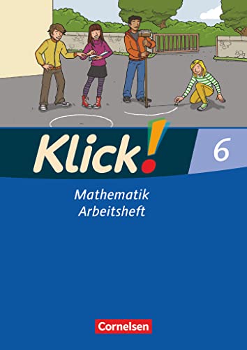 Klick! Mathematik. 6. Schuljahr. Arbeitsheft. Westliche BundeslÃ¤nder -Language: german