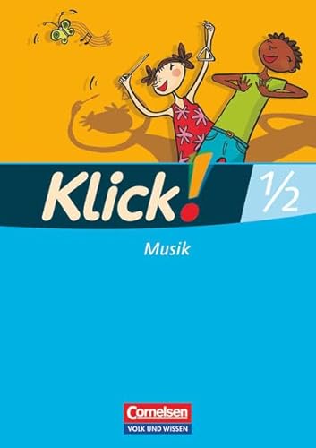 9783060819119: Klick! Musik 1./2. Schuljahr. Schlerbuch. stliche Bundeslnder und Berlin