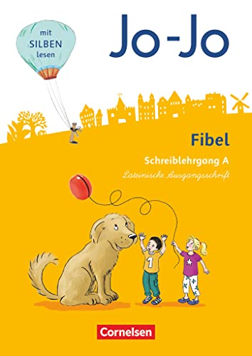9783060820863: Jo-Jo Fibel 1. Schuljahr - Allgemeine Ausgabe - Neubearbeitung 2016. Schreiblehrgang A in Lateinischer Ausgangsschrift