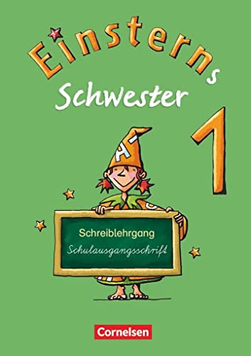 Einsterns Schwester - Erstlesen 1. Schuljahr. Schreiblehrgang Schulausgangsschrift - Unknown