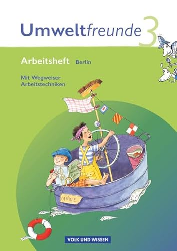 Stock image for Umweltfreunde - Berlin - Aktuelle Ausgabe: 3. Schuljahr - Arbeitsheft mit Wegweiser Arbeitstechniken for sale by medimops