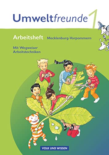 Stock image for Umweltfreunde - Mecklenburg-Vorpommern - Aktuelle Ausgabe: 1. Schuljahr - Arbeitsheft mit Wegweiser Arbeitstechniken for sale by medimops