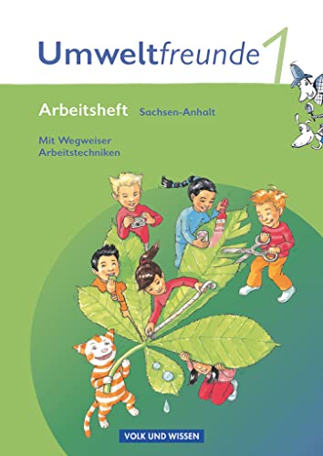 Beispielbild fr Umweltfreunde - Sachsen-Anhalt - Aktuelle Ausgabe: 1. Schuljahr - Arbeitsheft mit Wegweiser Arbeitstechniken zum Verkauf von medimops