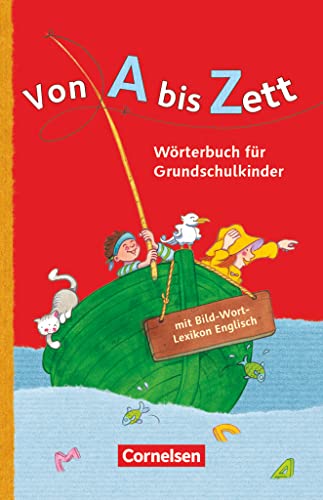 Beispielbild fr Von A bis Zett - Allgemeine Ausgabe - 2012: Wrterbuch mit Bild-Wort-Lexikon Englisch: Flexibler Kunststoff-Einband zum Verkauf von medimops