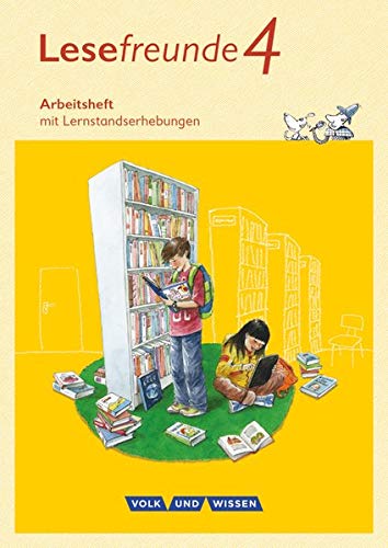 Stock image for Lesefreunde 4. Schuljahr. Arbeitsheft. stliche Bundeslnder und Berlin Neubearbeitung 2015 for sale by Revaluation Books