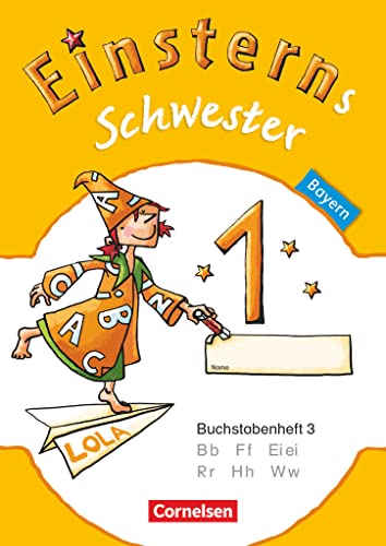 Beispielbild fr Einsterns Schwester - Erstlesen 1. Jahrgangsstufe. Buchstabenheft 3. Bayern 2014 zum Verkauf von Chiron Media