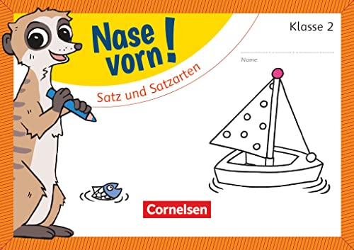 Stock image for Nase vorn! - Deutsch 2. Schuljahr - Satz und Satzarten -Language: german for sale by GreatBookPrices