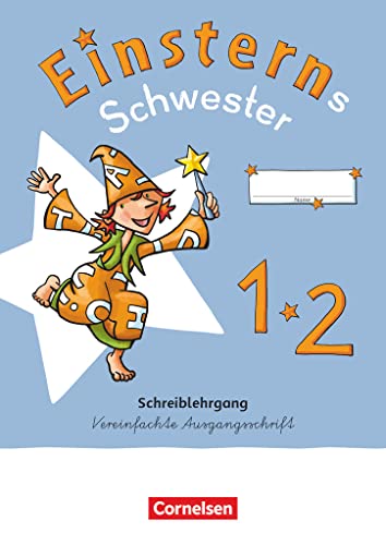 9783060848294: Einsterns Schwester - Erstlesen 1. Schuljahr. Schreiblehrgang Vereinfachte Ausgangsschrift