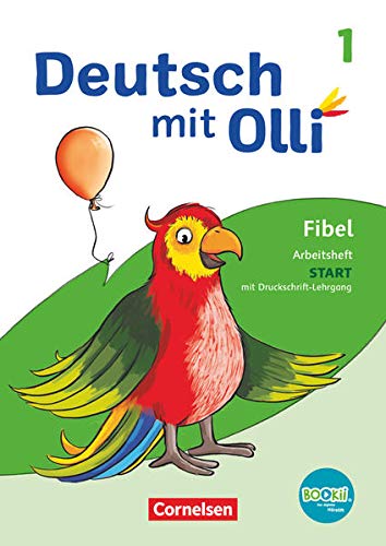 Stock image for Deutsch mit Olli - Erstlesen - Ausgabe 2021 - 1. Schuljahr: Arbeitsheft Start in Druckschrift - Mit Lauttabelle, Testheft und BOOKii-Funktion for sale by medimops
