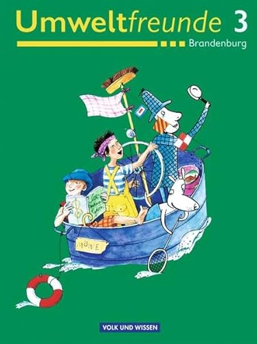 Umweltfreunde - Brandenburg: 3. Schuljahr - Schülerbuch: Ein Buch für den Sachunterricht in der Grundschule - Dietrich, Heike, Koch, Dr. Inge